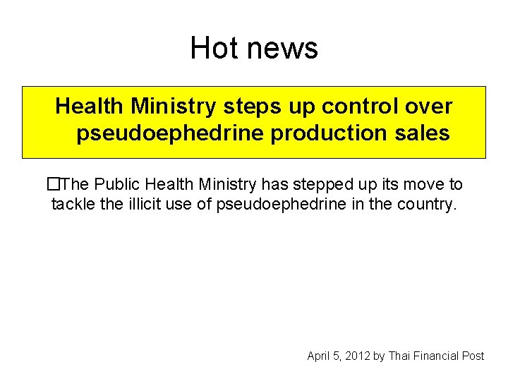 Hot news Health Ministry steps up control over pseudoephedrine production sales �The Public Health