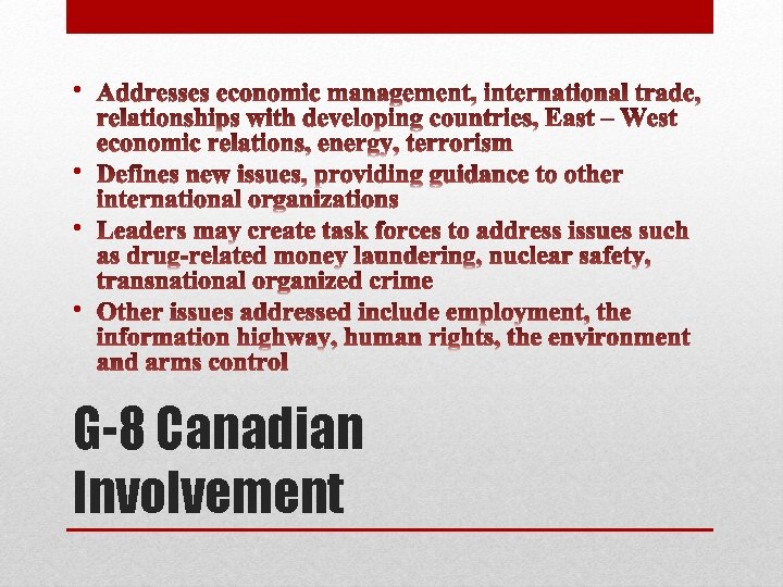  • • G-8 Canadian Involvement 