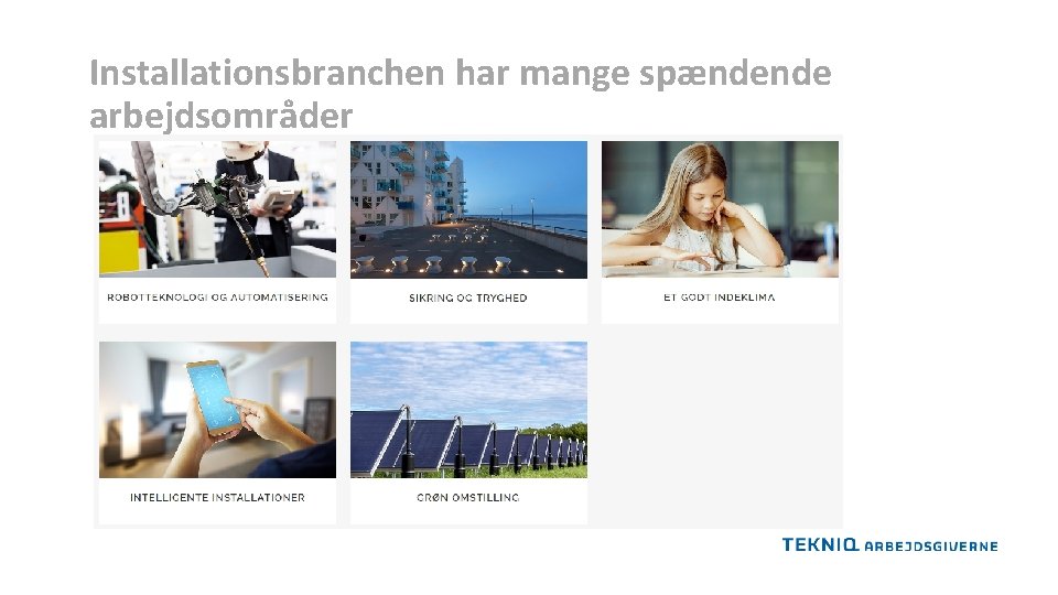 Installationsbranchen har mange spændende arbejdsområder 