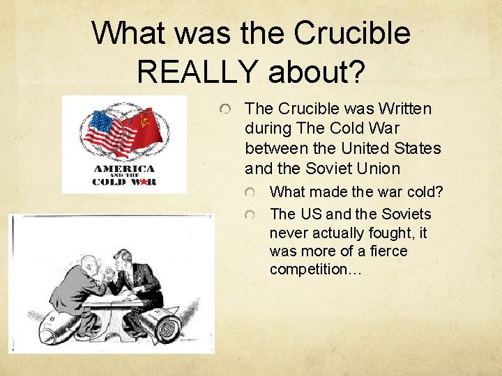 What was the Crucible REALLY about? The Crucible was Written during The Cold War