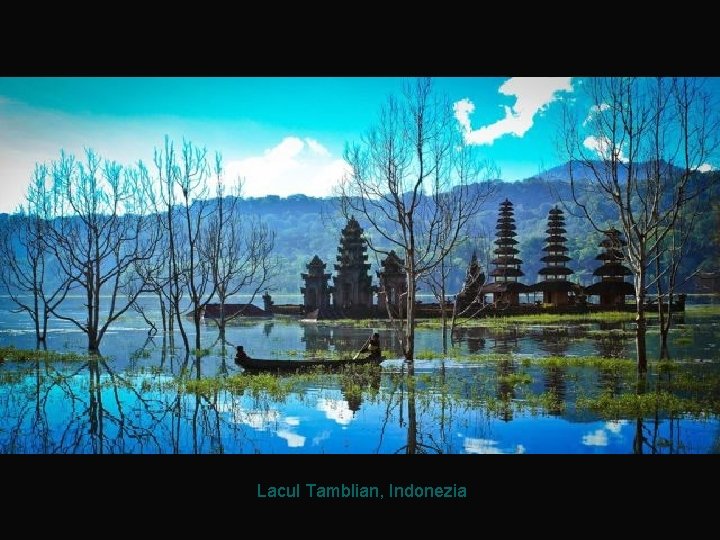 Lacul Tamblian, Indonezia 