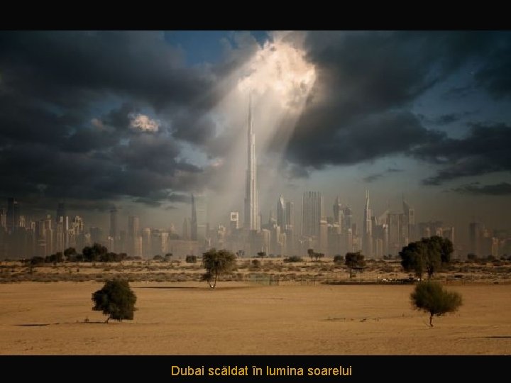 Dubai scăldat în lumina soarelui 