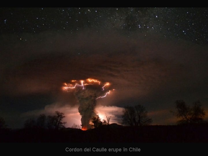 Cordon del Caulle erupe în Chile 