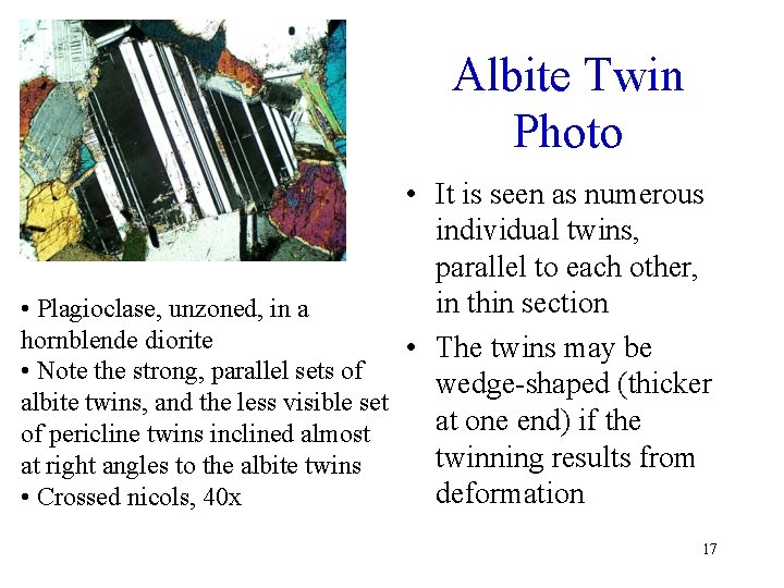 Albite Twin Photo • It is seen as numerous individual twins, parallel to each
