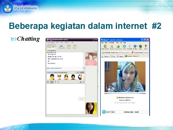 Beberapa kegiatan dalam internet #2 Chatting 