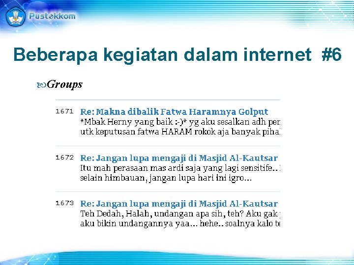 Beberapa kegiatan dalam internet #6 Groups 