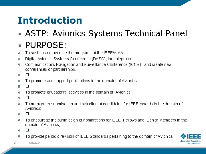 Introduction ASTP: Avionics Systems Technical Panel PURPOSE: To sustain and oversee the programs of