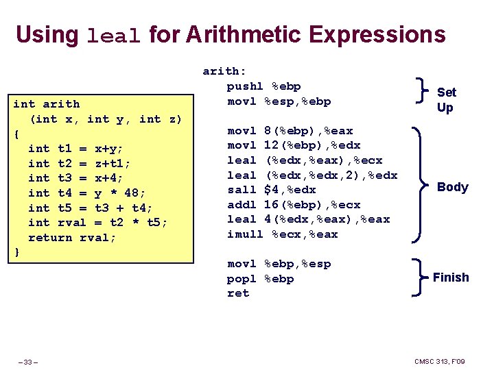 Using leal for Arithmetic Expressions int arith (int x, int y, int z) { Using leal for Arithmetic Expressions int arith (int x, int y, int z) {