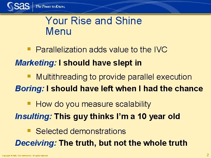 Your Rise and Shine Menu § Parallelization adds value to the IVC Marketing: I