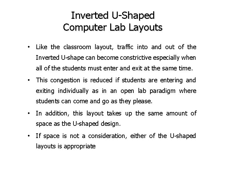 Inverted U-Shaped Computer Lab Layouts • Like the classroom layout, traffic into and out Inverted U-Shaped Computer Lab Layouts • Like the classroom layout, traffic into and out
