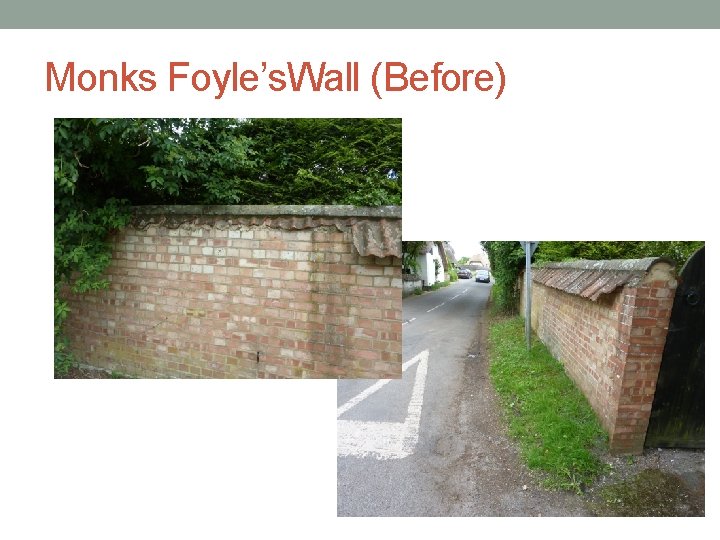 Monks Foyle’s. Wall (Before) 