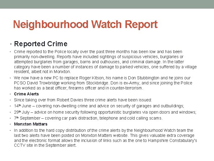 Neighbourhood Watch Report • Reported Crime • Crime reported to the Police locally over