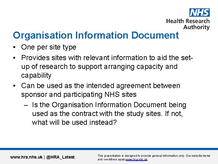 Organisation Information Document • One per site type • Provides sites with relevant information