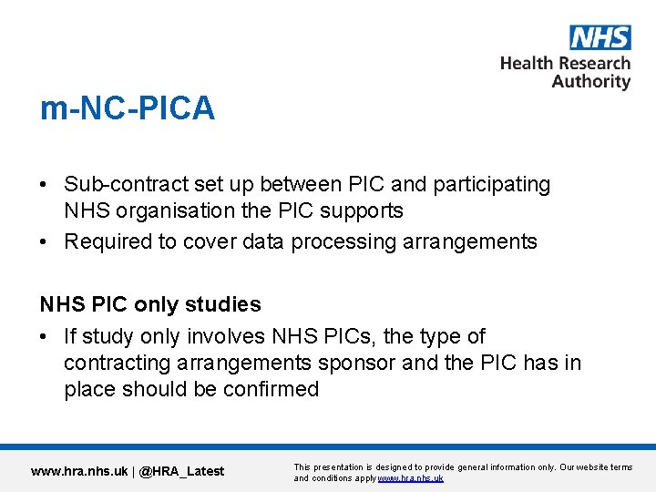 m-NC-PICA • Sub-contract set up between PIC and participating NHS organisation the PIC supports