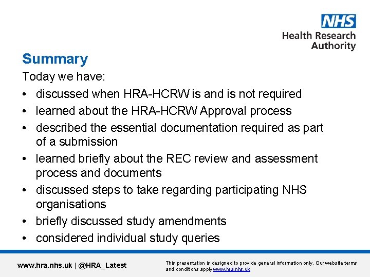 Summary Today we have: • discussed when HRA-HCRW is and is not required •