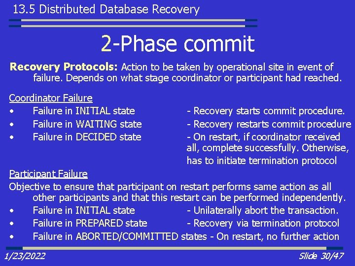 13. 5 Distributed Database Recovery 2 -Phase commit Recovery Protocols: Action to be taken