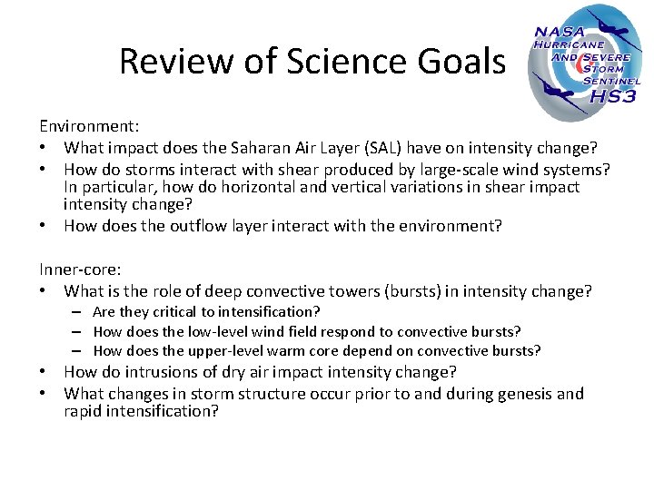 Review of Science Goals Environment: • What impact does the Saharan Air Layer (SAL)
