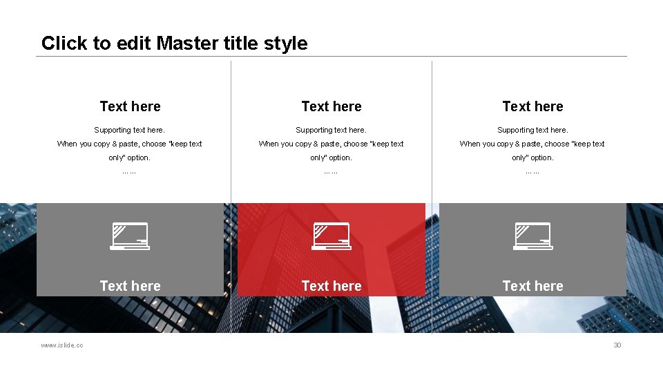 Click to edit Master title style Text here Supporting text here. When you copy