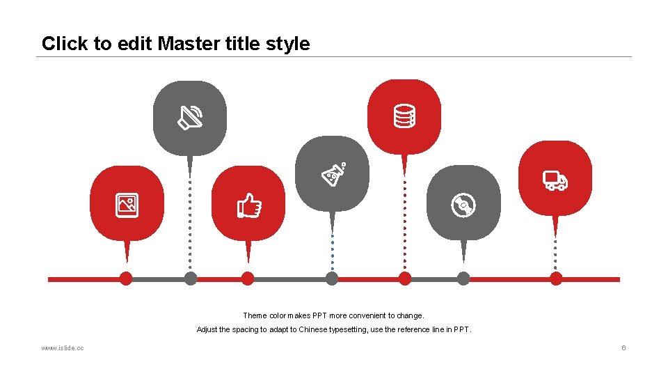 Click to edit Master title style Theme color makes PPT more convenient to change.