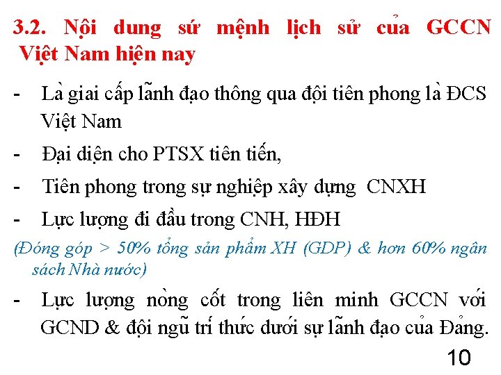 3. 2. Nô i dung sứ mệnh lịch sử cu a GCCN Viê t