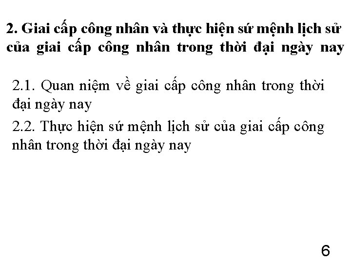 2. Giai cấp công nhân và thực hiện sứ mệnh lịch sử của giai