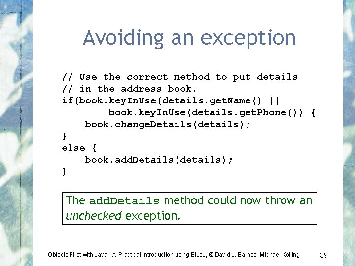 Avoiding an exception // Use the correct method to put details // in the