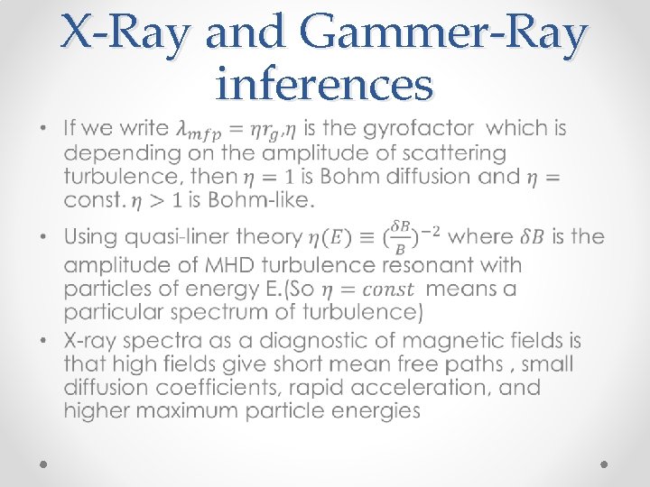 X-Ray and Gammer-Ray inferences • 