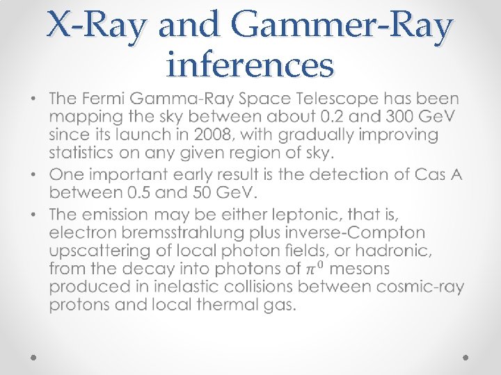 X-Ray and Gammer-Ray inferences • 