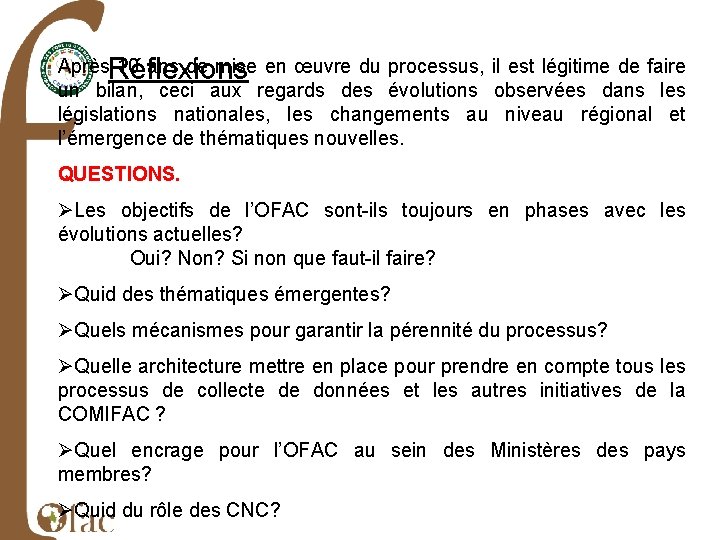 Après. Réflexions 10 ans de mise en œuvre du processus, il est légitime de