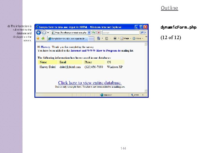 Outline dynamic. Form. php (12 of 12) 144 Outline dynamic. Form. php (12 of 12) 144