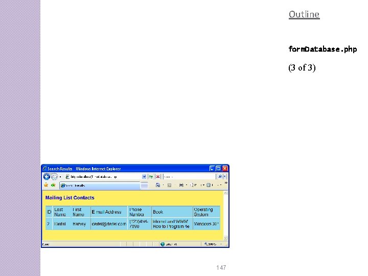 Outline form. Database. php (3 of 3) 147 Outline form. Database. php (3 of 3) 147
