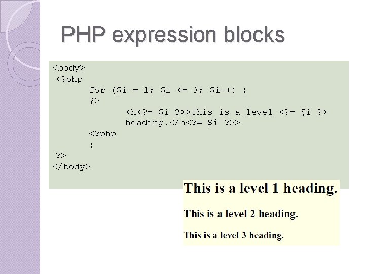 PHP expression blocks <body> <? php for ($i = 1; $i <= 3; $i++) PHP expression blocks <body> <? php for ($i = 1; $i <= 3; $i++)