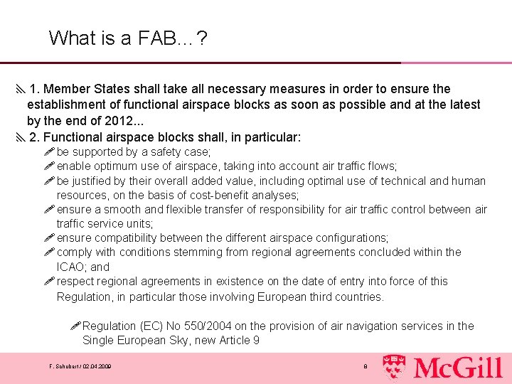 What is a FAB…? y 1. Member States shall take all necessary measures in