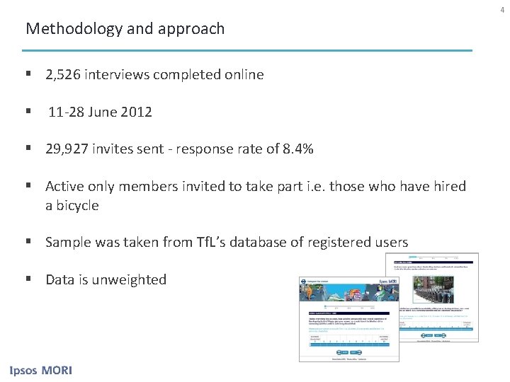 4 Methodology and approach § 2, 526 interviews completed online § 11 -28 June