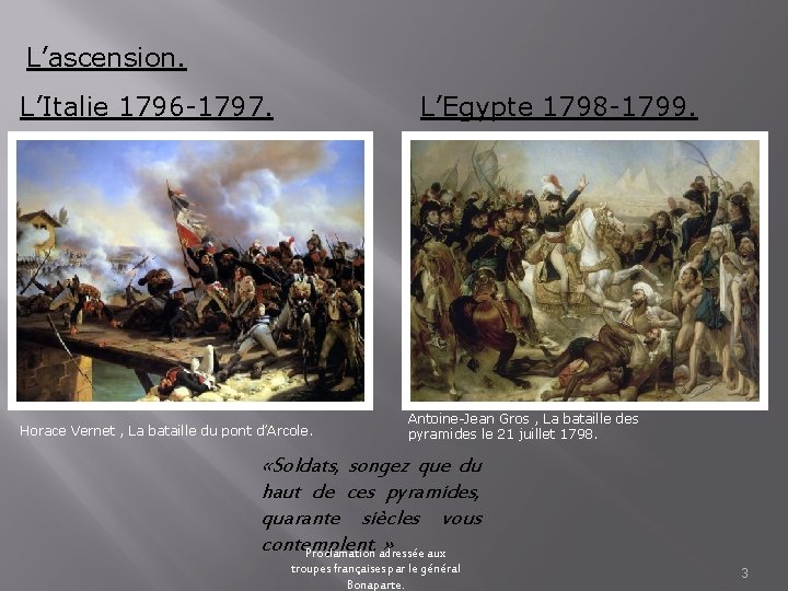 L’ascension. L’Italie 1796 -1797. L’Egypte 1798 -1799. Horace Vernet , La bataille du pont