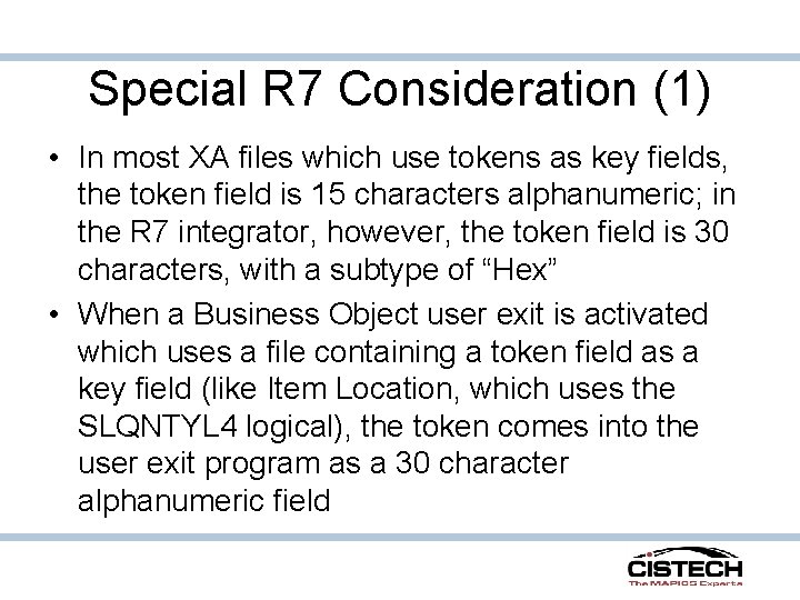 Special R 7 Consideration (1) • In most XA files which use tokens as Special R 7 Consideration (1) • In most XA files which use tokens as
