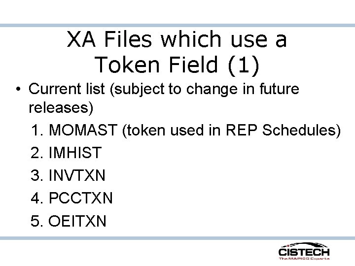 XA Files which use a Token Field (1) • Current list (subject to change XA Files which use a Token Field (1) • Current list (subject to change