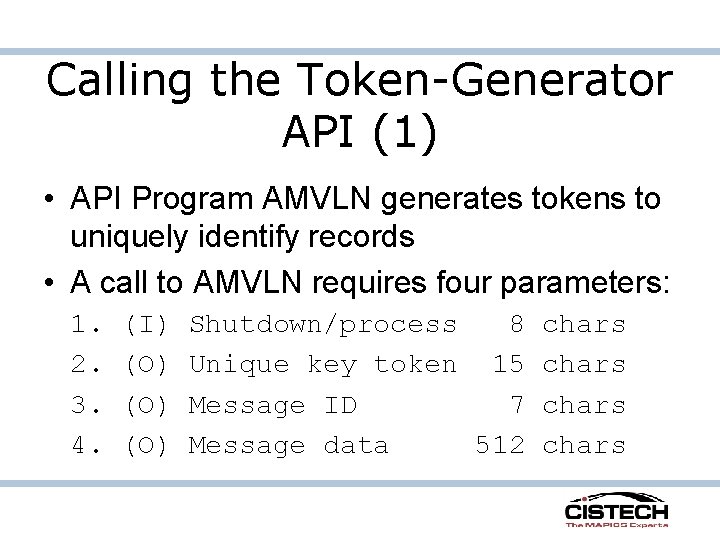 Calling the Token-Generator API (1) • API Program AMVLN generates tokens to uniquely identify Calling the Token-Generator API (1) • API Program AMVLN generates tokens to uniquely identify