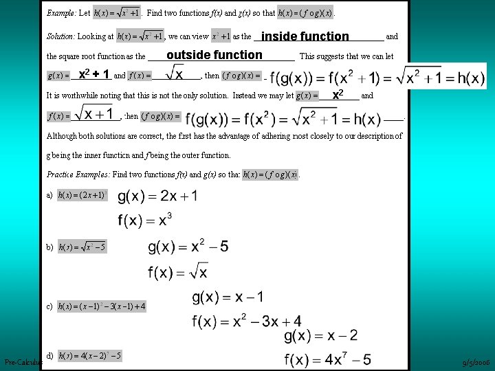 inside function outside function x 2 + 1 x 2 Pre-Calculus 9/5/2006 