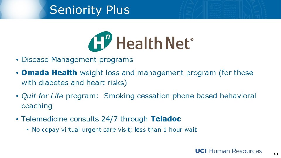 Seniority Plus • Disease Management programs • Omada Health weight loss and management program