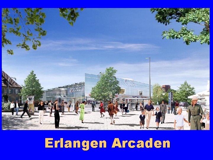 ehemaliges Post- und Zollamtsgelände Erlangen Arcaden 