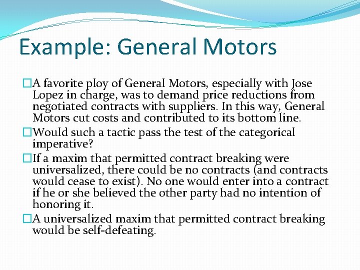 Example: General Motors �A favorite ploy of General Motors, especially with Jose Lopez in