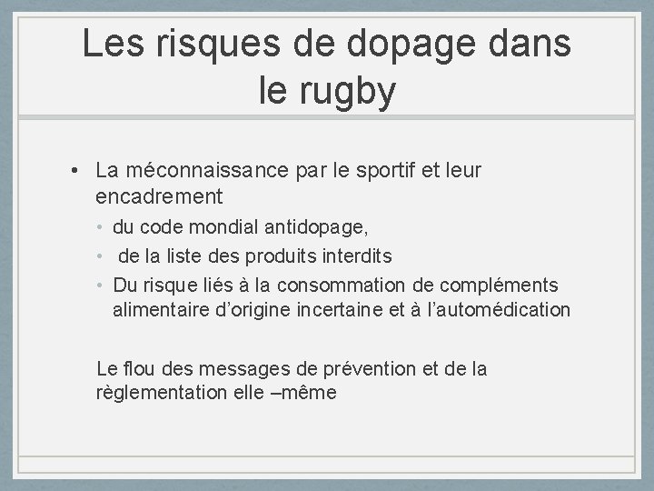 Les risques de dopage dans le rugby • La méconnaissance par le sportif et