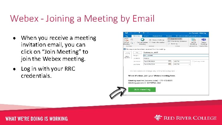 Webex - Joining a Meeting by Email ● When you receive a meeting invitation