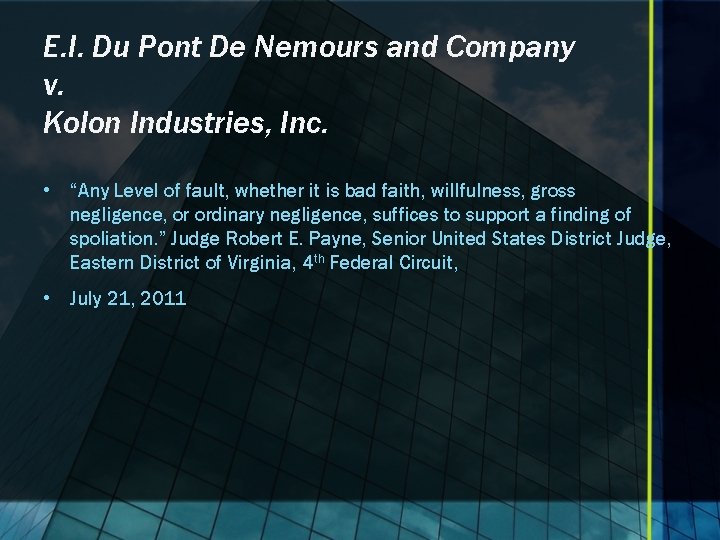 E. I. Du Pont De Nemours and Company v. Kolon Industries, Inc. • “Any