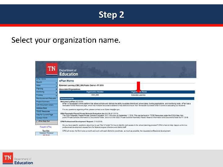 Step 2 Select your organization name. 