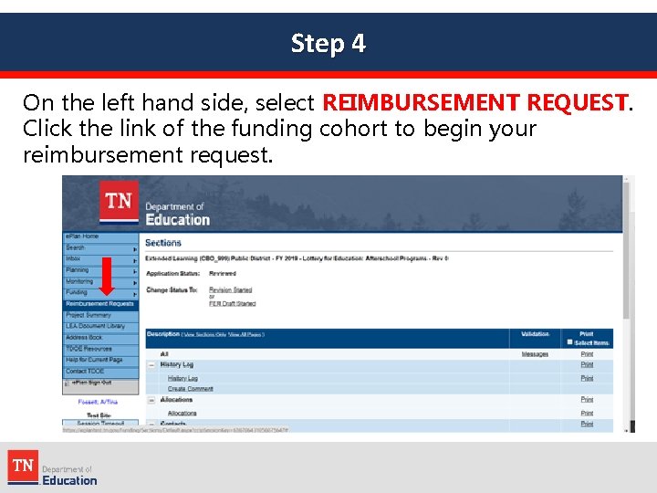 Step 4 On the left hand side, select REIMBURSEMENT REQUEST. Click the link of