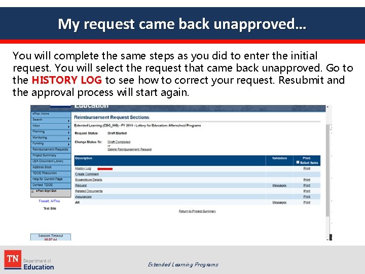 My request came back unapproved… You will complete the same steps as you did