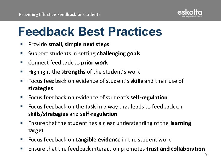 Providing Effective Feedback to Students Feedback Best Practices § § § § § Provide