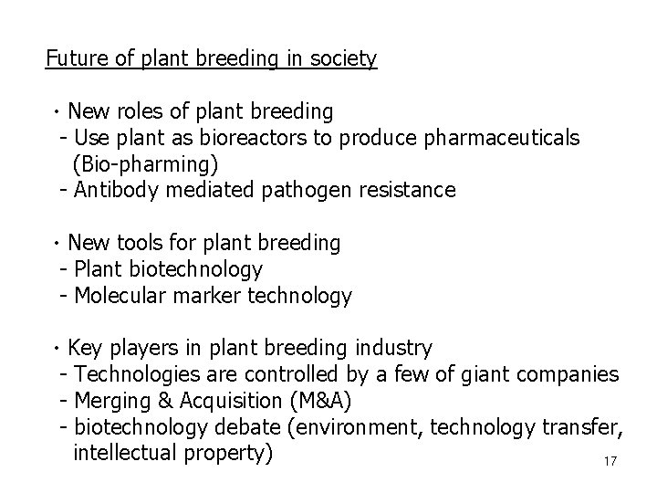 Future of plant breeding in society ㆍNew roles of plant breeding - Use plant
